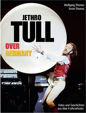 Wolfgang und Kevin Thomas: Jethro Tull Over Germany