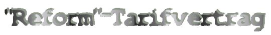 Reformtarifvertrag