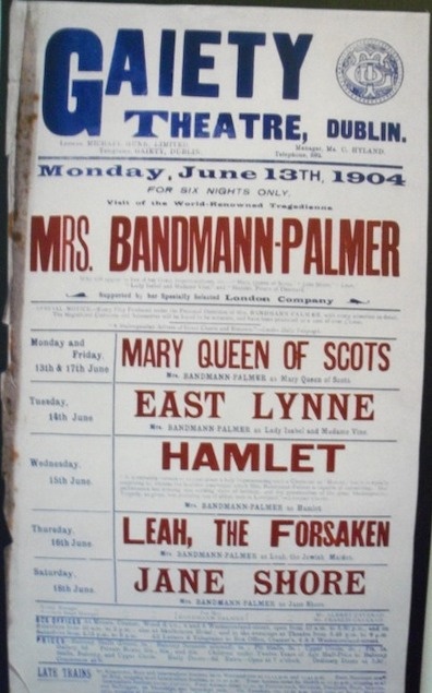 Poster advertising Mrs. Bandmann-Palmer's six performances at Dublin's Gaiety Theatre during the week of 16 June 1904. Source: chem.engr.utc.edu